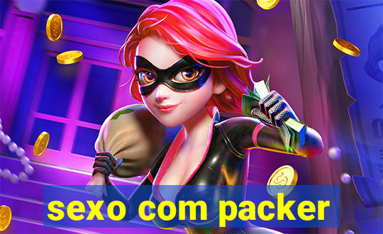 sexo com packer